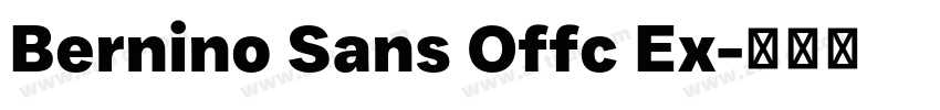 Bernino Sans Offc Ex字体转换